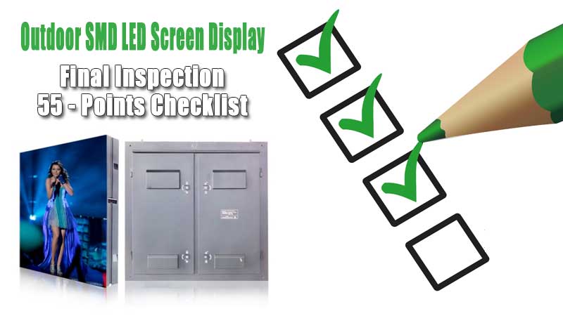 55 listes de contrôle de l'inspection finale pour l'affichage à l'écran à LED extérieur