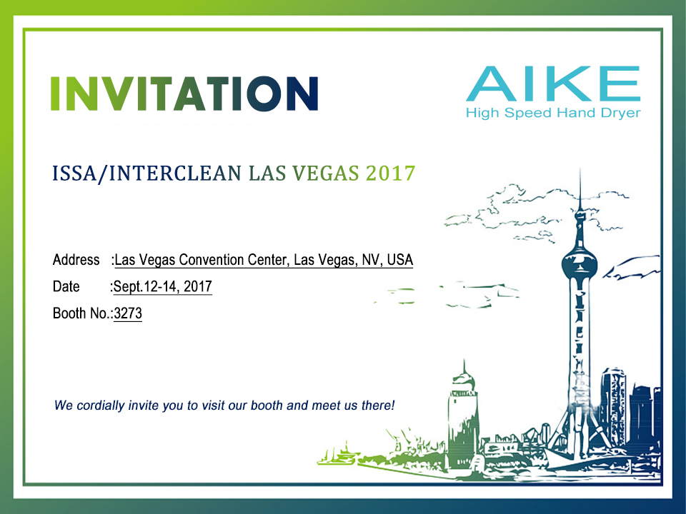 Invitación de la Exposición de secadores de manos Aike en la feria comercial más grande del mundo: AISS / INTERCLEAN Las Vegas 2017